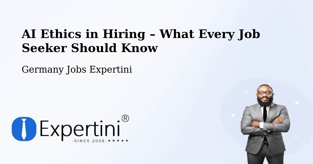 AI Ethics in Recruitment & Hiring – Gummersbach - Gummersbach, Germany Jobs Expertini
